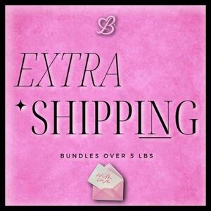 Extra Shipping for Bundles Over 5 lbs